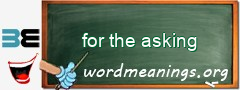 WordMeaning blackboard for for the asking